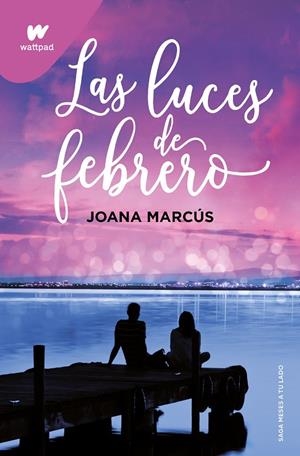 Las luces de febrero (Meses a tu lado #04) | 9788419421135 | Marcús, Joana | Librería online de Figueres / Empordà