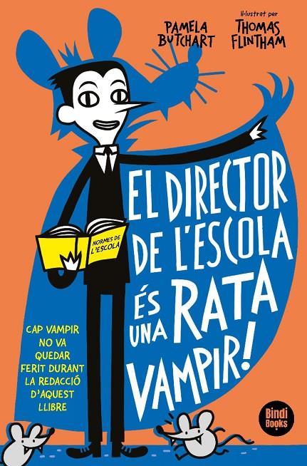 EL DIRECTOR DE L'ESCOLA ÉS UNA RATA VAMPIR! | 9788412108033 | Butchart, Pamela | Librería online de Figueres / Empordà
