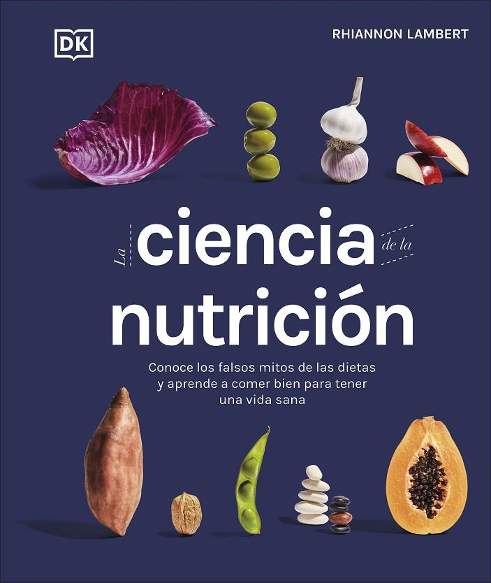 La ciencia de la nutrición | 9780241582404 | Lambert, Rhiannon | Librería online de Figueres / Empordà