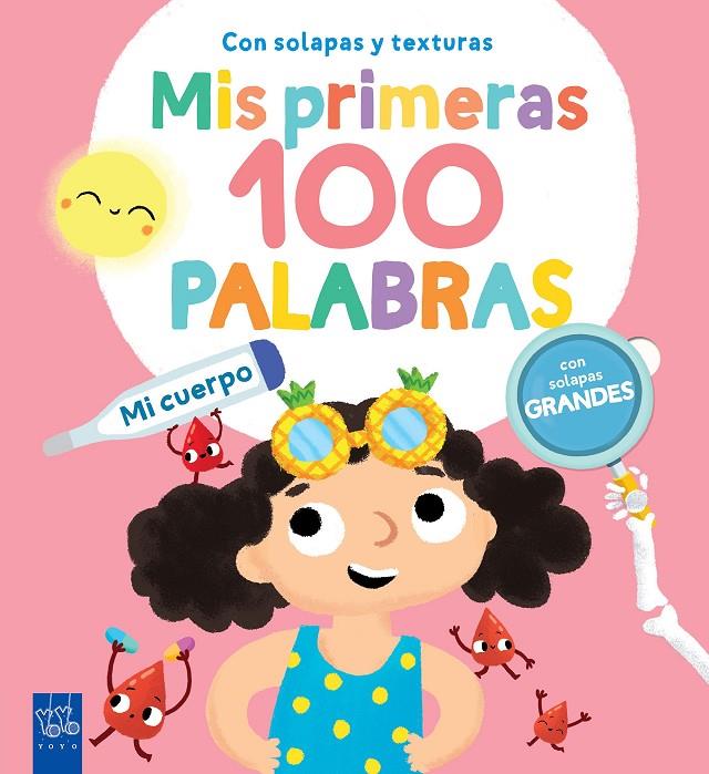 Mi cuerpo. Mis primeras 100 palabras. Con texturas | 9788408251958 | YOYO | Librería online de Figueres / Empordà