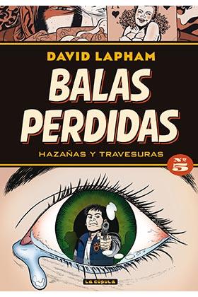 BALAS PERDIDAS #05. HAZAÑAS Y TRAVESURAS | 9788417442040 | Lapham, David | Llibreria online de Figueres i Empordà