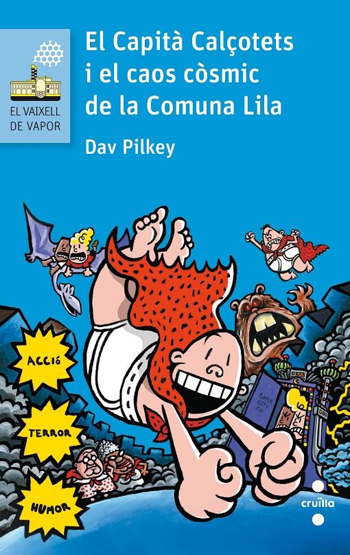 EL CAPITA CALÇOTETS I EL CAOS CÒSMIC DE LA COMUNA LILA | 9788466141635 | Dav Pilkey | Librería online de Figueres / Empordà