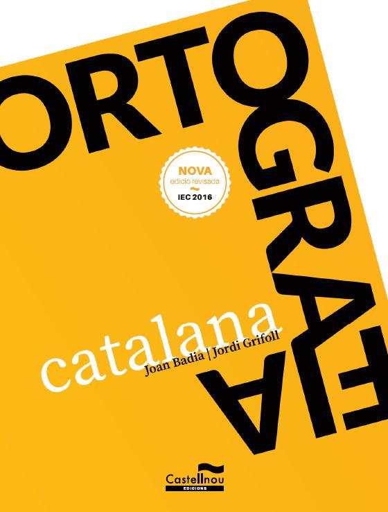 Ortografia catalana | 9788498047332 | Badia Pujol, Joan/Grifoll Àvila, Jordi | Llibreria online de Figueres i Empordà