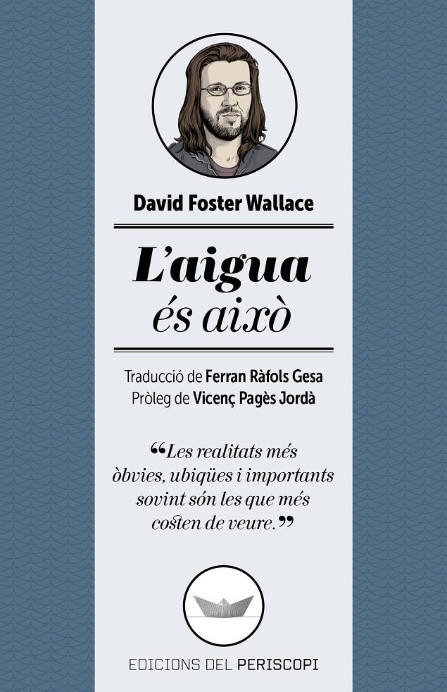 L'aigua és això | 9788494173745 | Foster Wallace, David | Llibreria online de Figueres i Empordà