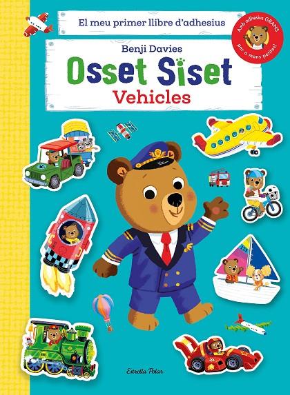Osset Siset. El meu primer llibre d'adhesius. Vehicles | 9788413894508 | Davies, Benji | Librería online de Figueres / Empordà