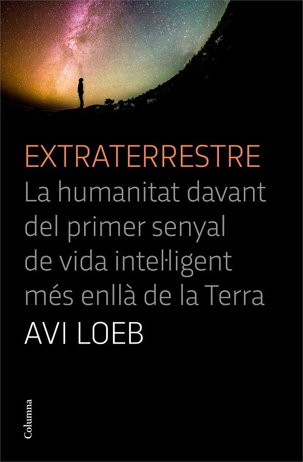 Extraterrestre | 9788466427456 | Loeb, Avi | Librería online de Figueres / Empordà