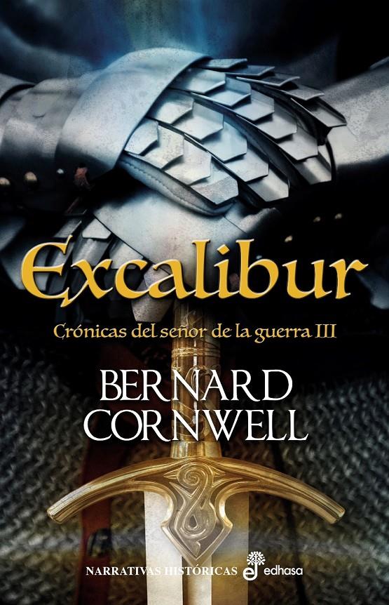 Excalibur, crónicas del señor de la guerra III | 9788435062947 | Cornwell, Bernard | Librería online de Figueres / Empordà