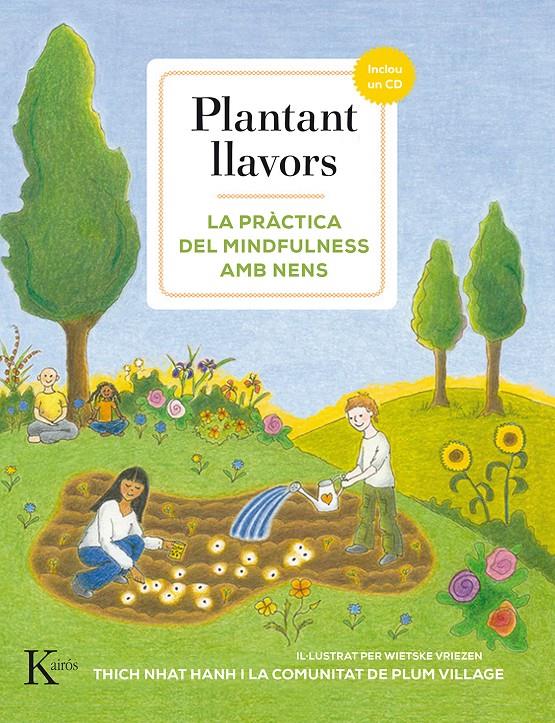 Plantant llavors. La pràctica del mindfulness amb nens (+ CD) | 9788499884738 | Thich Nhat Hanh | Librería online de Figueres / Empordà