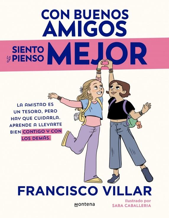 Con buenos amigos siento y pienso mejor | 9788410396982 | Villar, Francisco | Llibreria online de Figueres i Empordà