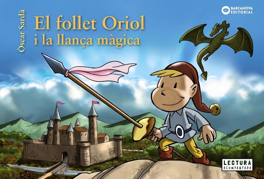 El follet Oriol i la llança màgica (PAL) | 9788448946517 | Sardà, Òscar | Librería online de Figueres / Empordà