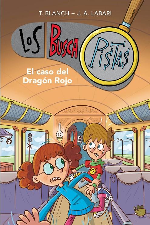 El caso del Dragón Rojo (Serie Los BuscaPistas #11) | 9788417922894 | Blanch, Teresa/Labari, José Ángel | Llibreria online de Figueres i Empordà