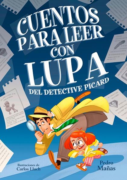 Cuentos para leer con lupa del detective Picard | 9788448862923 | Mañas, Pedro | Llibreria online de Figueres i Empordà