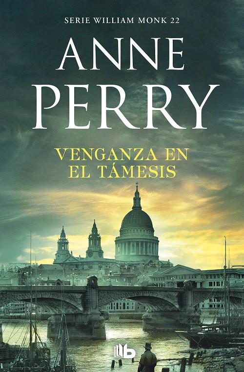 Venganza en el Támesis (Detective William Monk #22) | 9788490709153 | Perry, Anne | Librería online de Figueres / Empordà