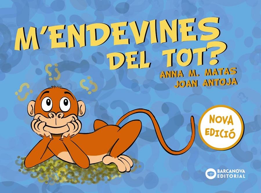 M'endevines del tot? | 9788448949761 | Antoja, Joan/Matas, Anna M. | Librería online de Figueres / Empordà