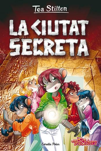 La ciutat secreta | 9788413895116 | Stilton, Tea | Librería online de Figueres / Empordà