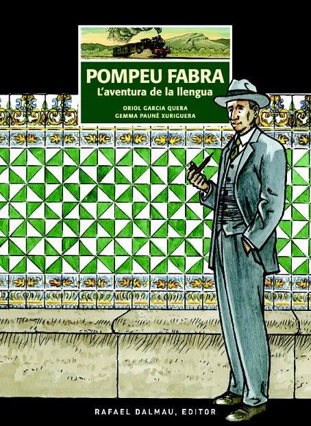 Pompeu Fabra. L'aventura de la llengua (Traç del Temps #03) | 9788423208326 | Garcia Quera, Oriol / Pauné Xuriguera, Gemma | Librería online de Figueres / Empordà
