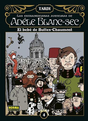LAS EXTRAORDINARIAS AVENTURAS DE ADELE BLANC-SEC #04. EL BEBÉ DE BUTTES-CHAUMONT | 9788467961928 | Tardi, Jacques | Librería online de Figueres / Empordà