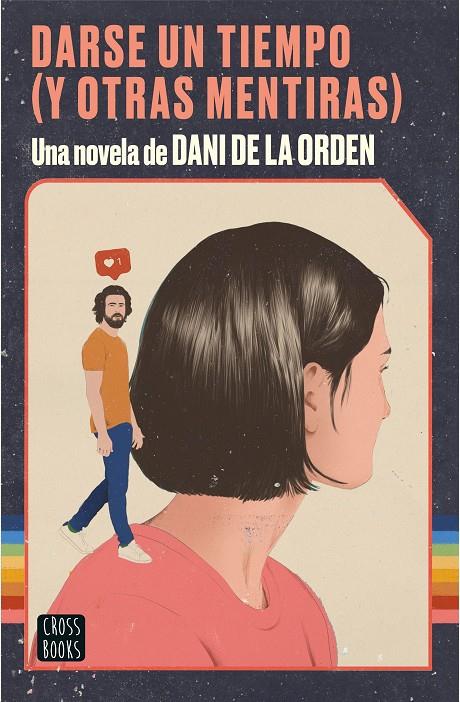 Darse un tiempo (y otras mentiras) | 9788408237075 | Orden, Dani de la | Llibreria online de Figueres i Empordà