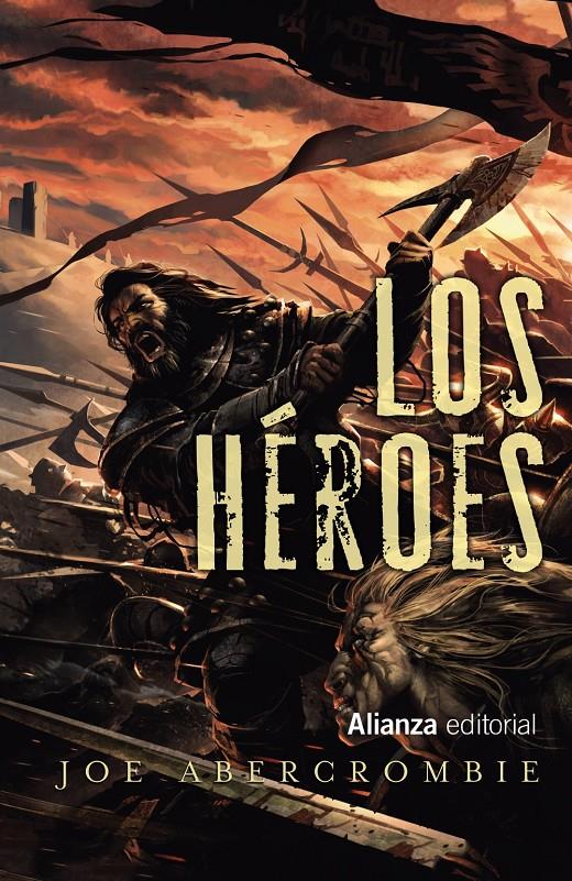 Los Héroes (Historias del mundo de la Primera Ley #02) | 9788491810667 | Abercrombie, Joe | Llibreria online de Figueres i Empordà