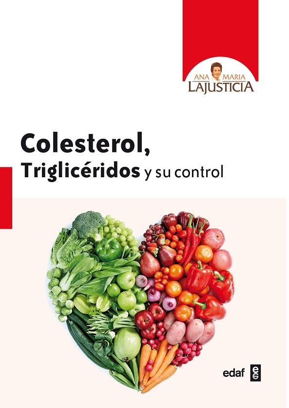 Colesterol, Triglicéridos y su control | 9788441427013 | Lajusticia, Ana María | Llibreria online de Figueres i Empordà