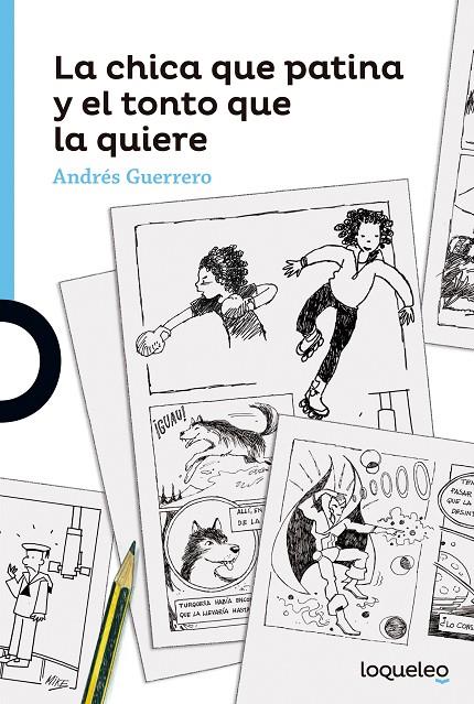 La chica que patina y el tonto que la quiere | 9788491221692 | Guerrero, Andres | Llibreria online de Figueres i Empordà