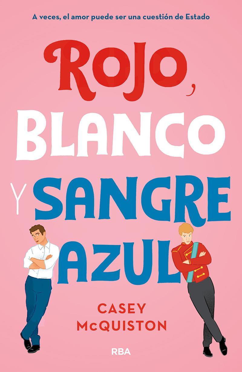 Rojo, blanco y sangre azul | 9788427218697 | Mcquinston, Casey | Llibreria online de Figueres i Empordà