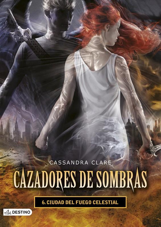 Ciudad del fuego celestial (Cazadores de sombras 6) | 9788408131939 | Clare, Cassandra | Llibreria online de Figueres i Empordà