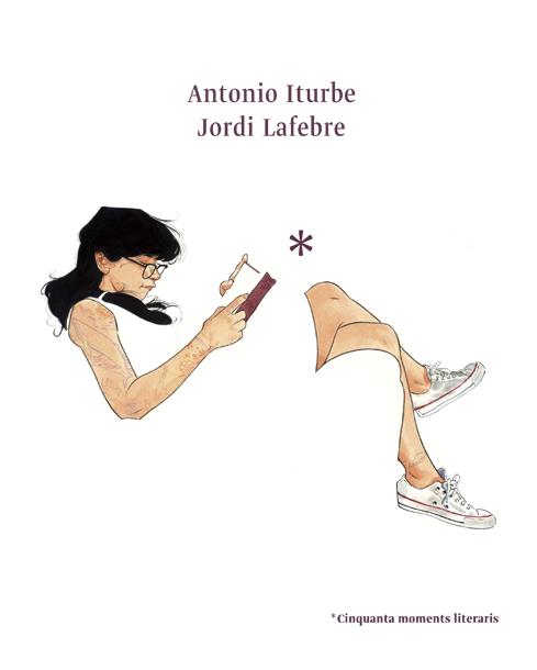 Cinquanta moments literaris | 9788416670178 | Iturbe, Antonio G. | Llibreria online de Figueres i Empordà
