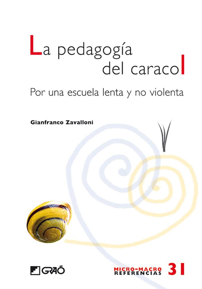 La pedagogia del caracol | 9788499800370 | Zavalloni, Gianfranco | Librería online de Figueres / Empordà