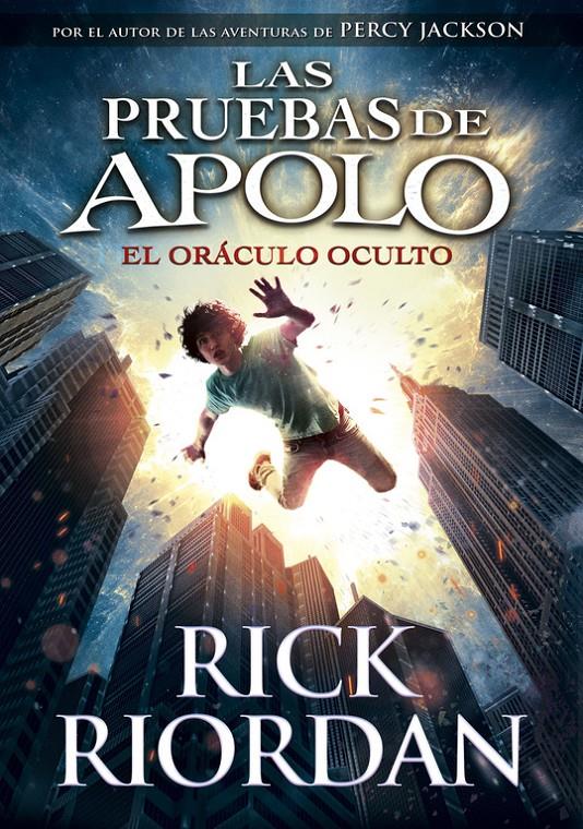 El oráculo oculto (Las pruebas de Apolo #01) | 9788490435847 | Riordan, Rick | Librería online de Figueres / Empordà