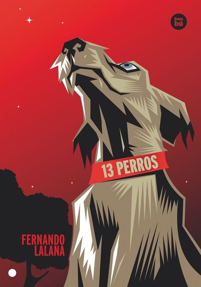 13 perros | 9788483432730 | Lalana Josa, Fernando | Librería online de Figueres / Empordà