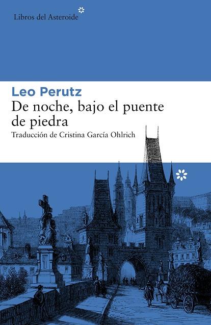 De noche, bajo el puente de piedra | 9788416213863 | Perutz, Leo | Librería online de Figueres / Empordà