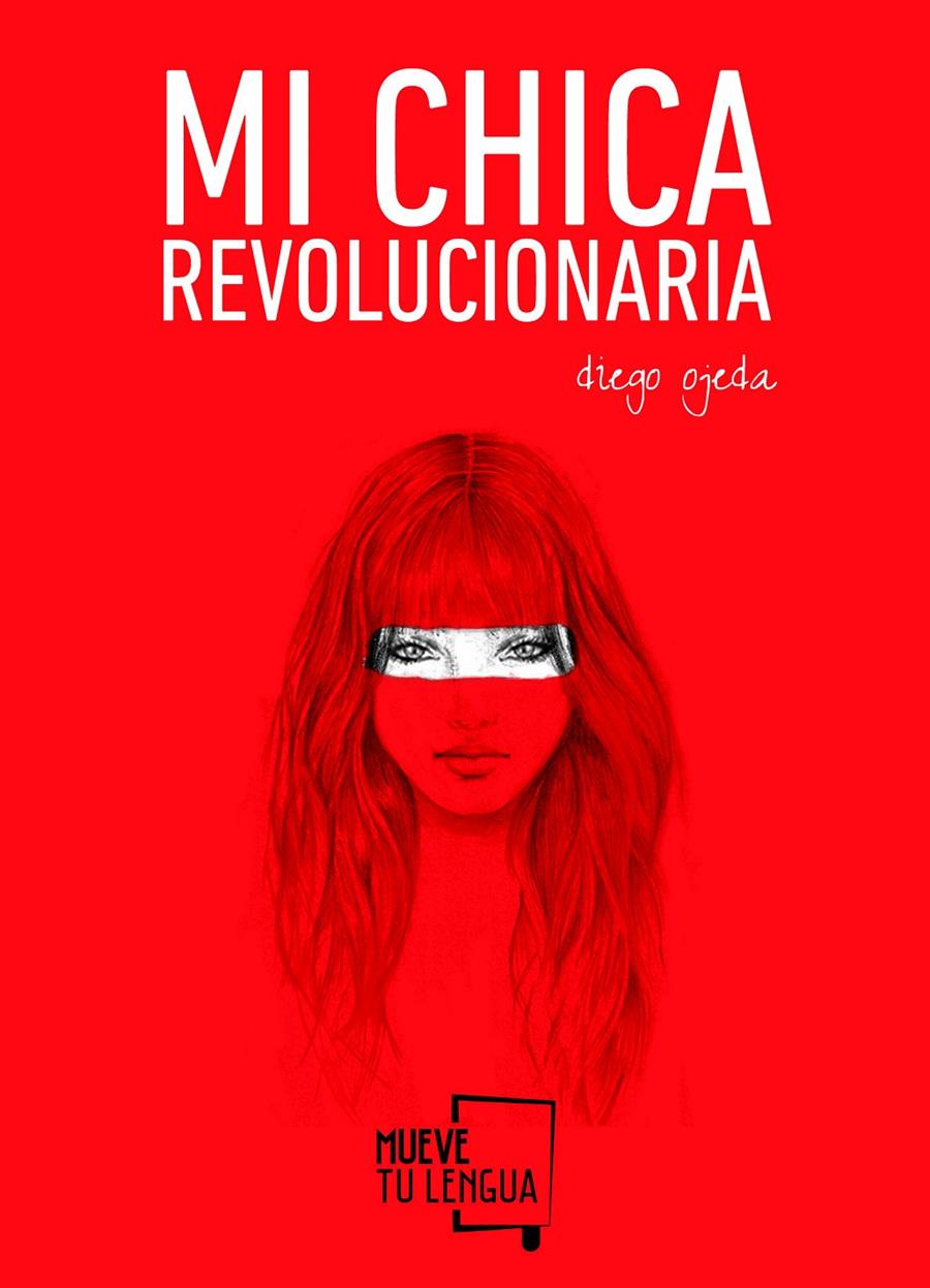 Mi chica revolucionaria | 9788494268618 | Ojeda Sánchez, Diego | Llibreria online de Figueres i Empordà