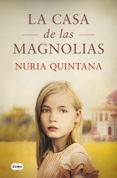 La casa de las magnolias | 9788491296829 | Quintana, Nuria | Llibreria online de Figueres i Empordà