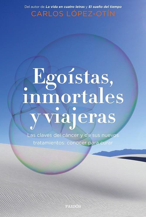 Egoístas, inmortales y viajeras | 9788449338700 | López Otín, Carlos | Librería online de Figueres / Empordà