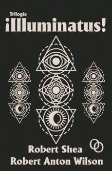 Trilogía ¡illuminatus! | 9788412387926 | Wilson, Robert Anton/Shea, Robert | Llibreria online de Figueres i Empordà