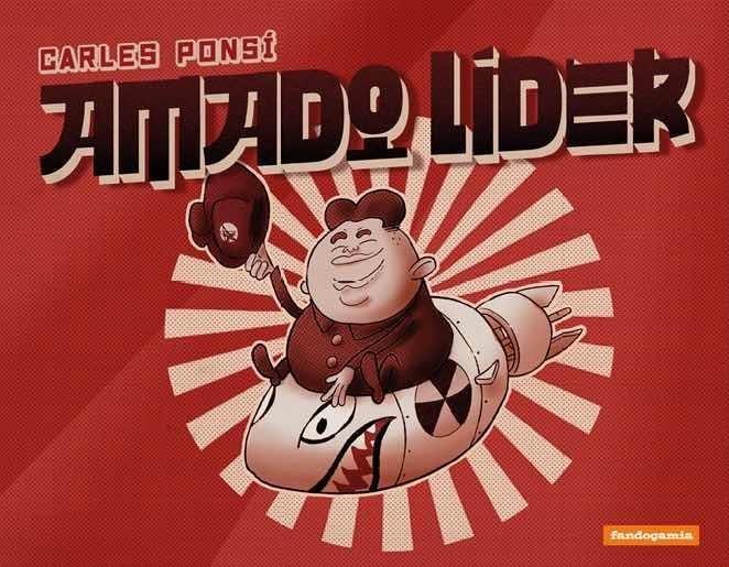 AMADO LÍDER | 9788418419676 | Ponsí, Carles | Librería online de Figueres / Empordà
