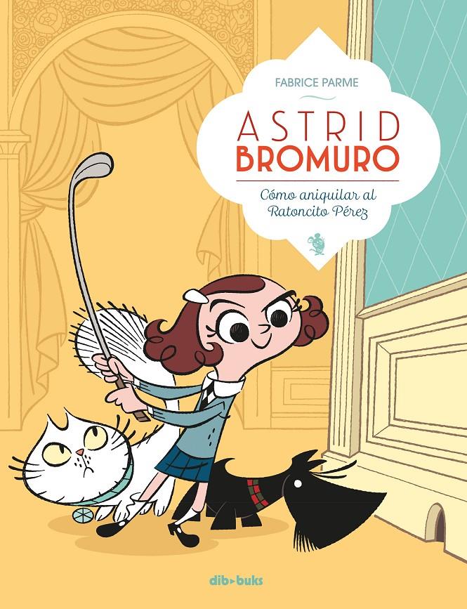 Astrid Bromuro #01 | 9788416507634 | Fabrice Parme | Librería online de Figueres / Empordà