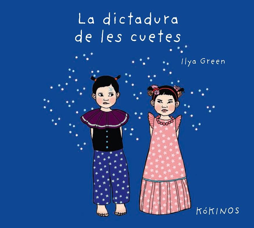 La dictadura de les cuetes | 9788417074579 | Green, Ilya | Llibreria online de Figueres i Empordà