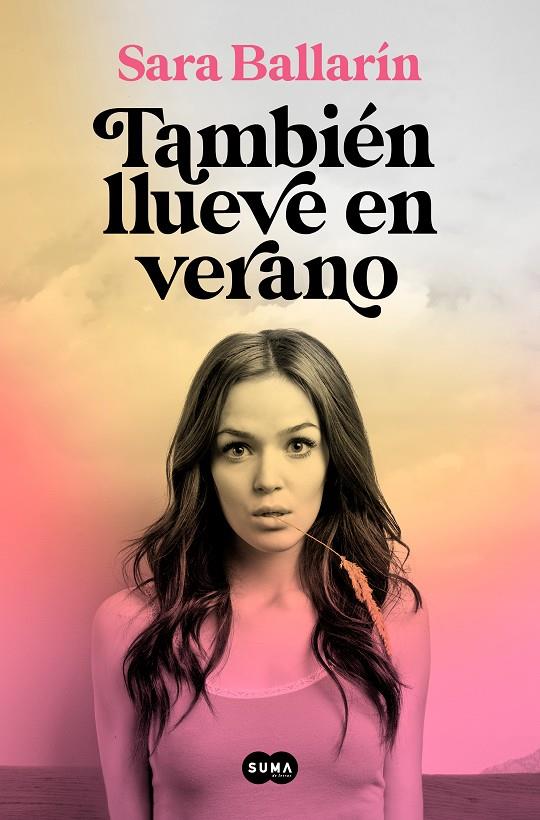 También llueve en verano | 9788491294436 | Ballarín, Sara | Llibreria online de Figueres i Empordà