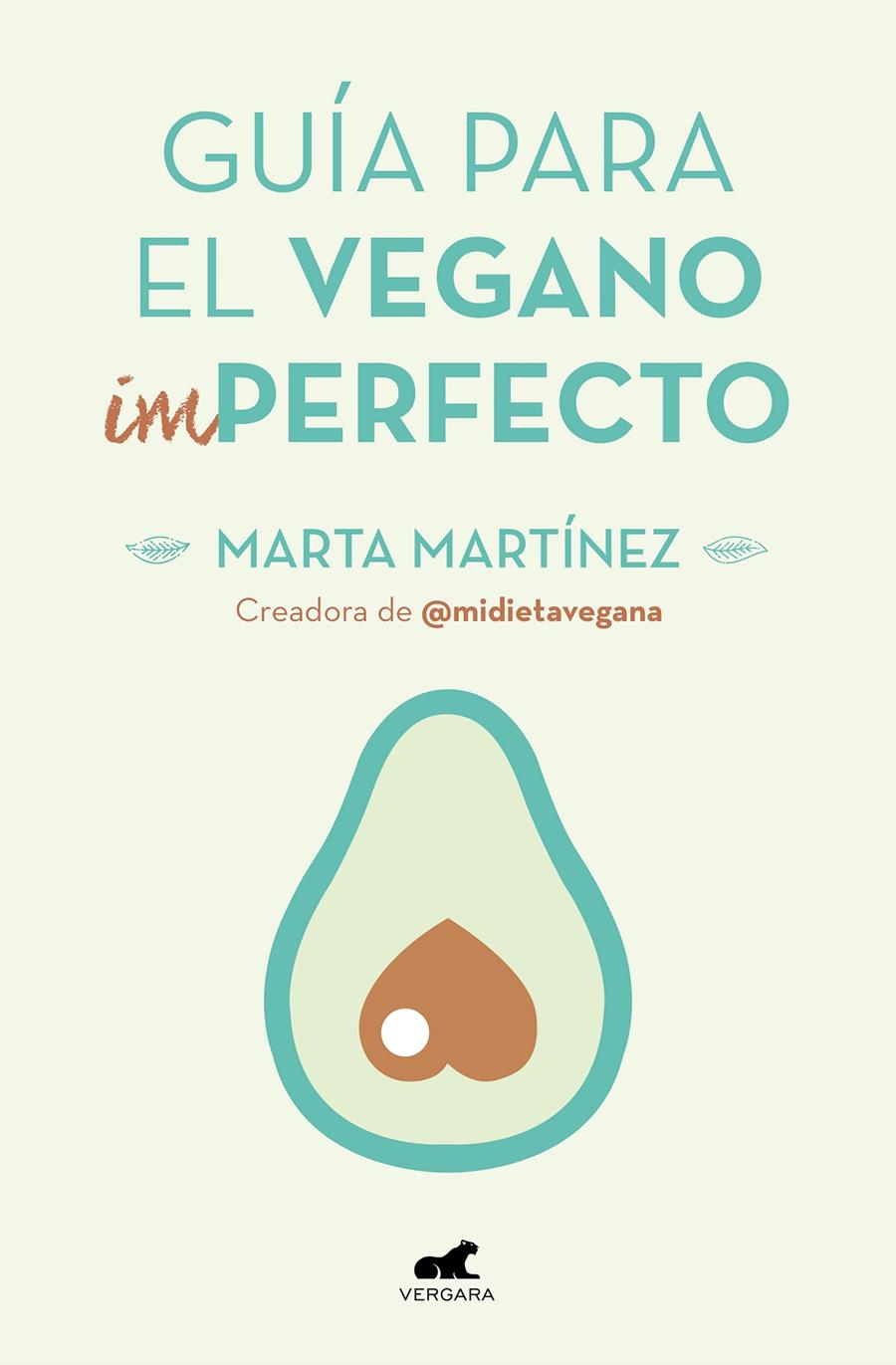 Guía para el vegano (Im)Perfecto | 9788416076918 | Martínez Canal, Marta | Librería online de Figueres / Empordà