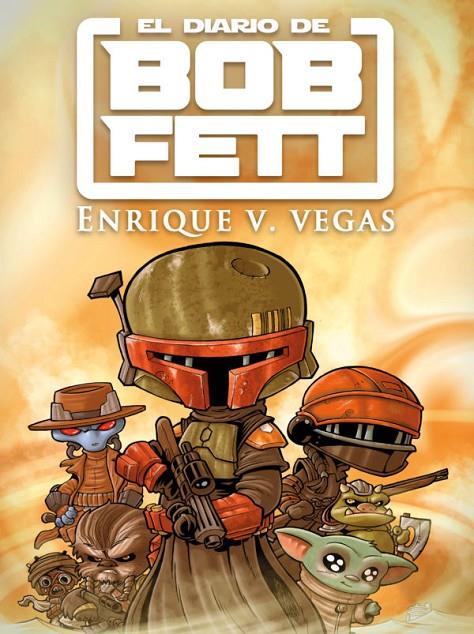 EL DIARIO DE BOB FETT | 9788419740106 | Enrique V. Vegas, Enrique | Librería online de Figueres / Empordà