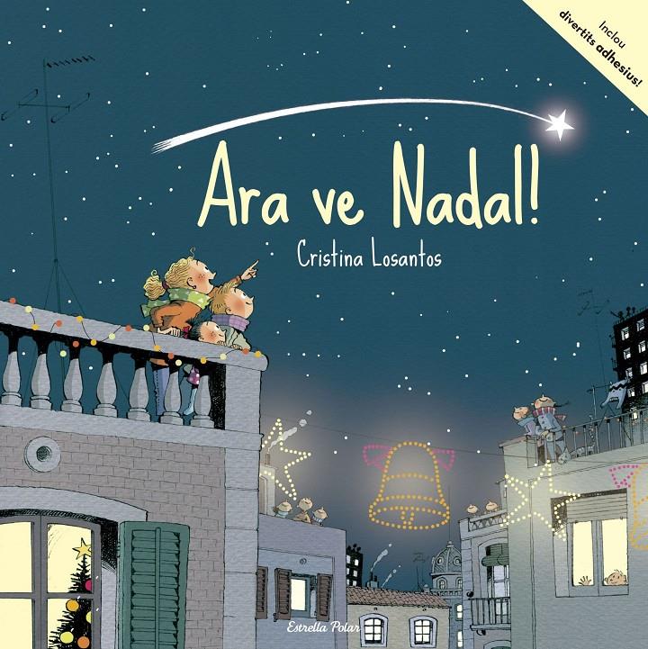 Ara ve Nadal! | 9788491371267 | Losantos, Cristina | Llibreria online de Figueres i Empordà