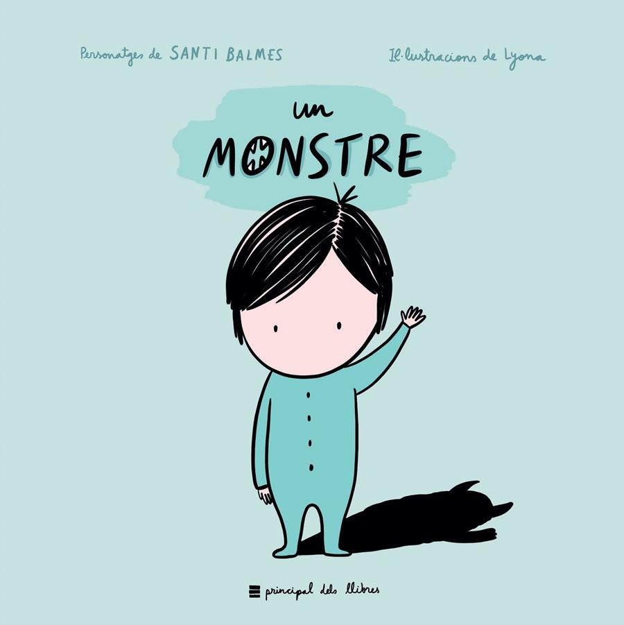 Un monstre | 9788417333614 | Balmes, Santi / Lyona | Librería online de Figueres / Empordà