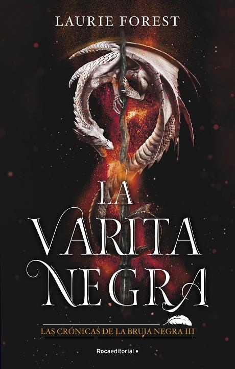 La varita negra (Las crónicas de la bruja negra #03) | 9788418557811 | Forest, Laurie | Librería online de Figueres / Empordà
