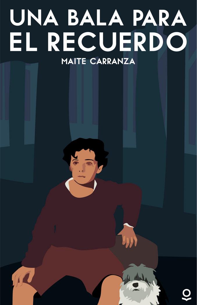 Una bala para el recuerdo | 9788491222583 | Carranza, Maite | Librería online de Figueres / Empordà