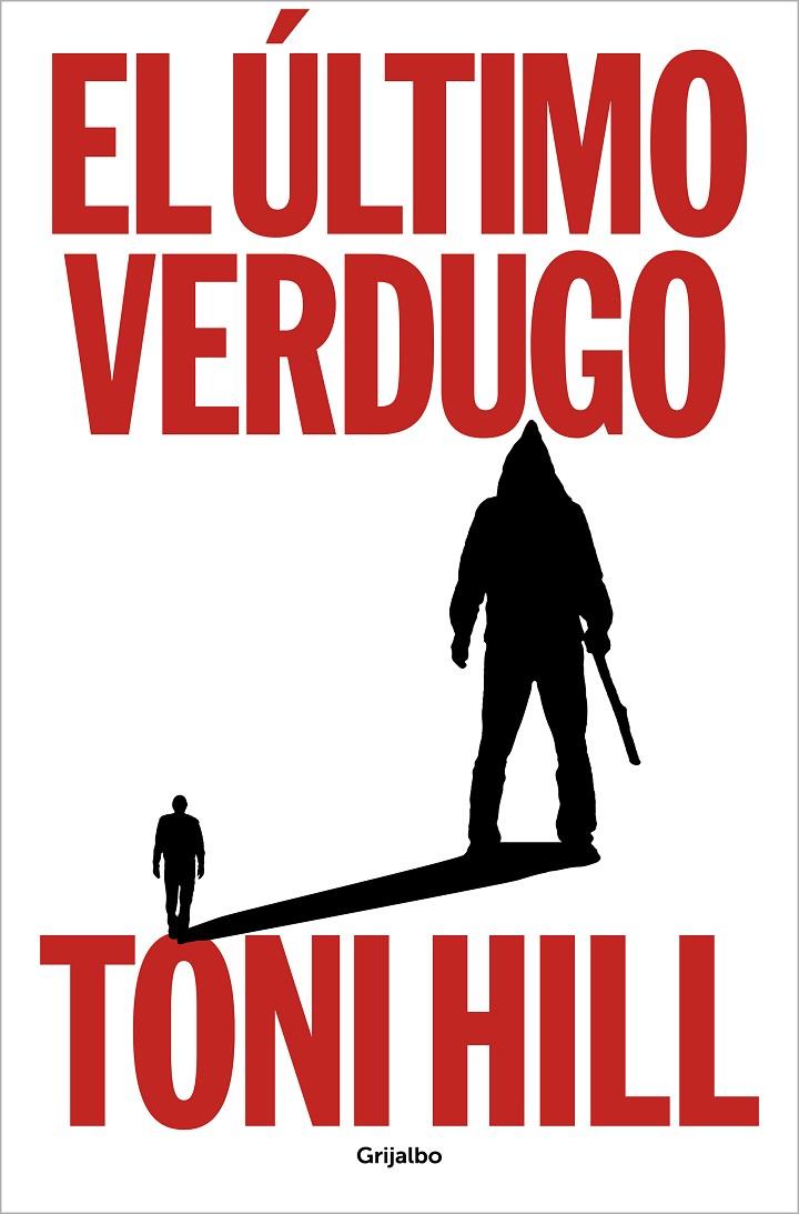 El último verdugo | 9788425364990 | Hill, Toni | Llibreria online de Figueres i Empordà