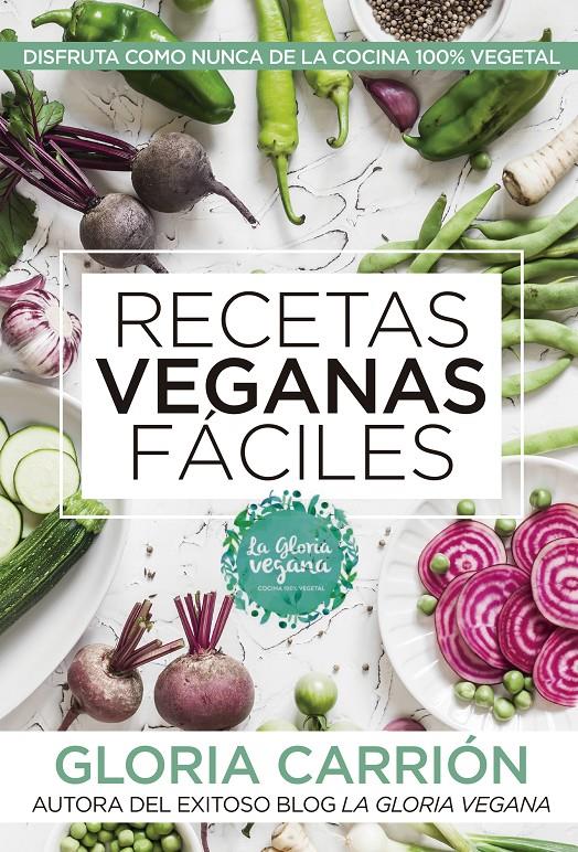 Recetas veganas fáciles | 9788417057503 | Carrión Moñiz, Gloria | Librería online de Figueres / Empordà