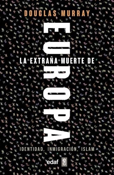 La extraña muerte de Europa | 9788441439733 | Murray, Douglas | Llibreria online de Figueres i Empordà