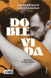 Doble vida | 9788466429429 | Macip, Salvador/Bassas, Àngels | Llibreria online de Figueres i Empordà
